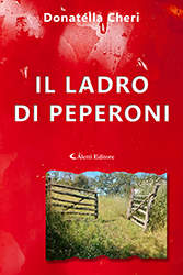 Donatella Cheri - Il ladro di peperoni